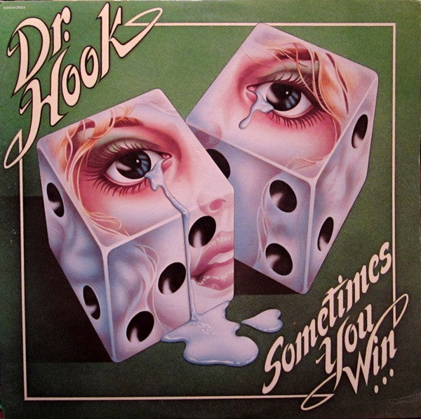 Sometimes You Win by Dr. Hook