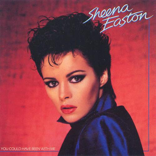 You Could Have Been With Me by Sheena Easton