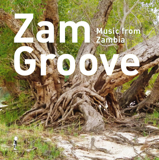 Zam Groove: Music from Zambia by Various