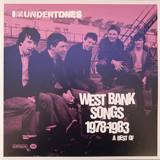 West Bank Songs 1978-1983 (A Best Of) by The Undertones