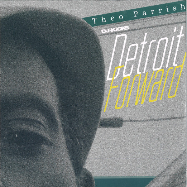 DJ-Kicks Detroit Forward by Theo Parrish