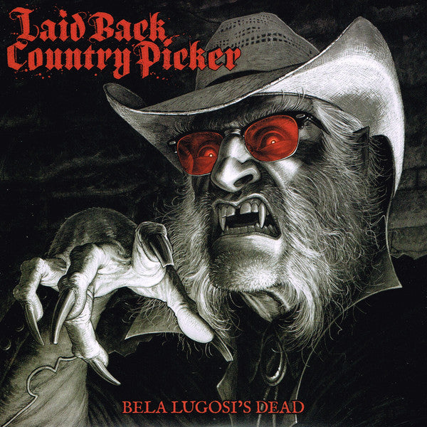 Bela Lugosi's Dead by Laid Back Country Picker