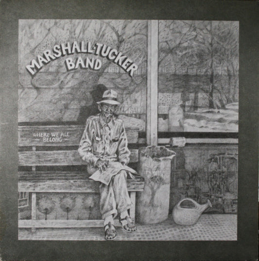 Where We All Belong by The Marshall Tucker Band