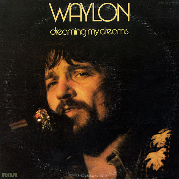 Dreaming My Dreams by Waylon Jennings