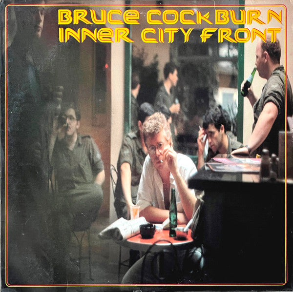 Inner City Front by Bruce Cockburn