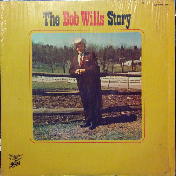 The Bob Wills Story by Bob Wills