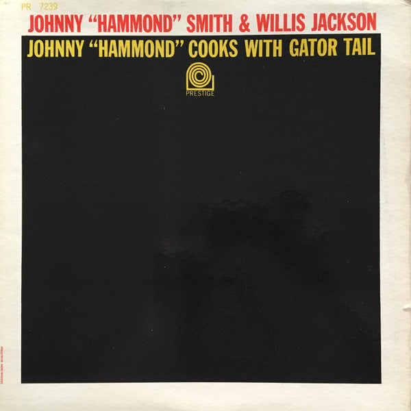 Johnny "Hammond" Cooks With Gator Tail by Johnny Hammond