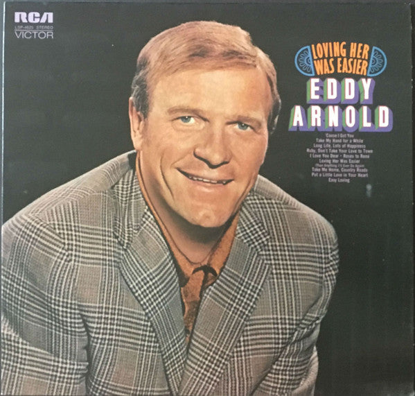 Loving Her Was Easier by Eddy Arnold