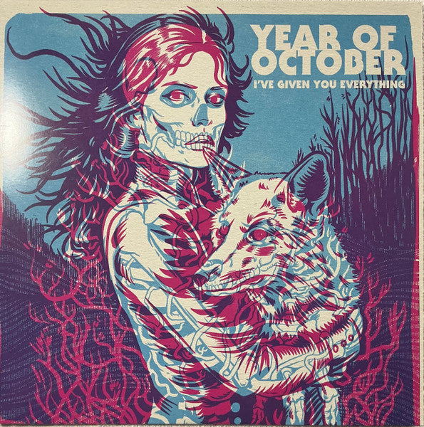 I've Given You Everything by Year of October