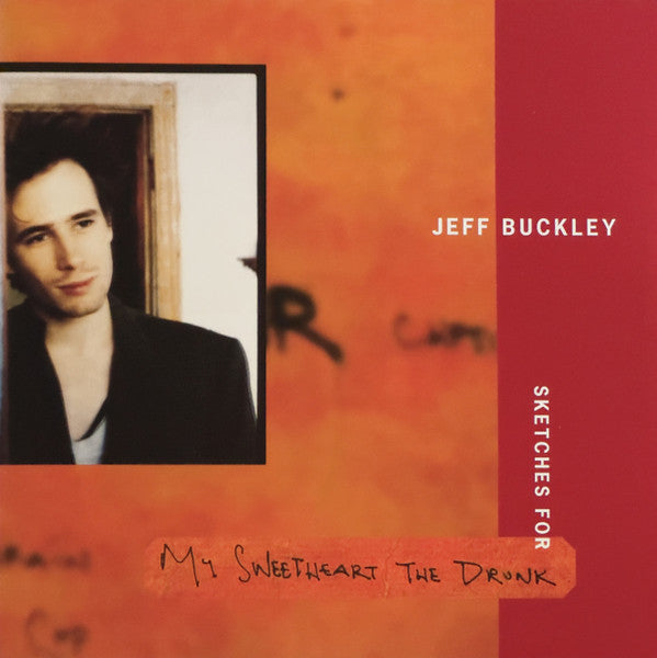 Sketches For My Sweetheart The Drunk by Jeff Buckley