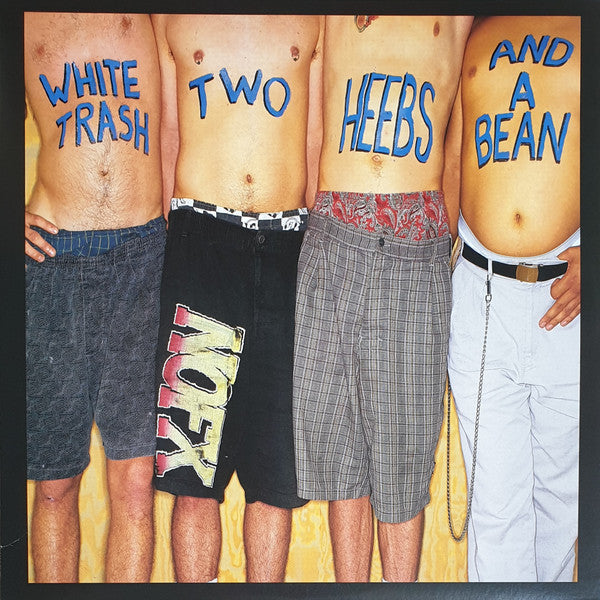 White Trash, Two Heebs And A Bean by NOFX