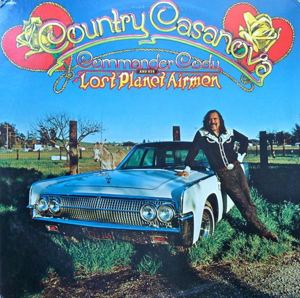 Country Casanova by Commander Cody And His Lost Planet Airmen