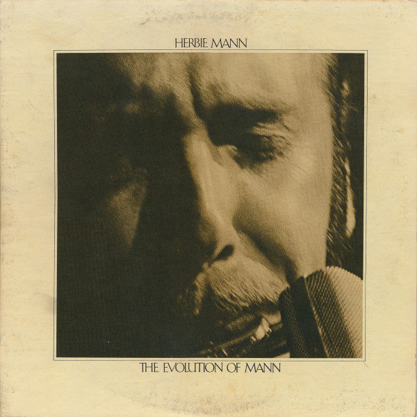 The Evolution Of Mann by Herbie Mann