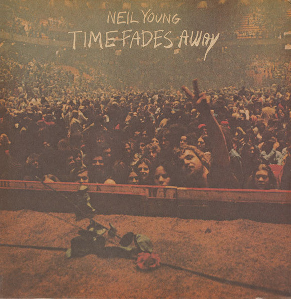 Time Fades Away by Neil Young