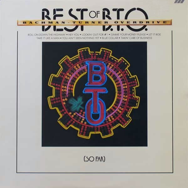 Best Of B.T.O. (So Far) by Bachman-Turner Overdrive