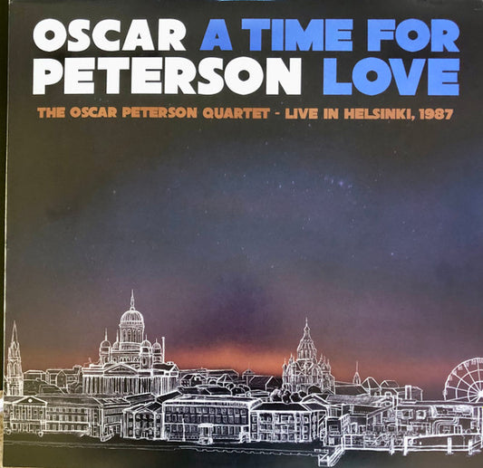 A Time For Love: The Oscar Peterson Quartet - Live In Helsinki, 1987 by Oscar Peterson