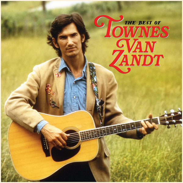 The Best Of Townes Van Zandt by Townes Van Zandt