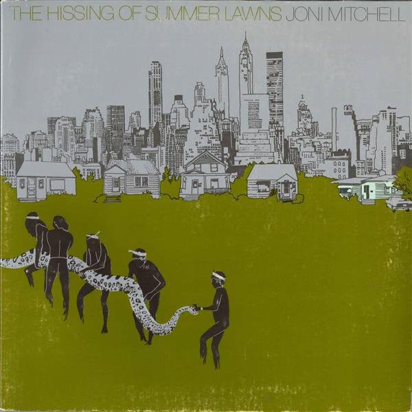 The Hissing Of Summer Lawns by Joni Mitchell