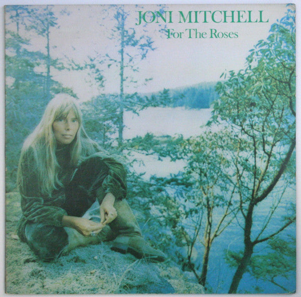For The Roses by Joni Mitchell
