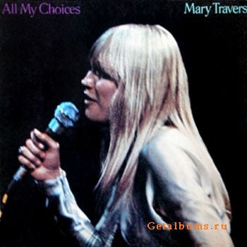 All My Choices by Mary Travers