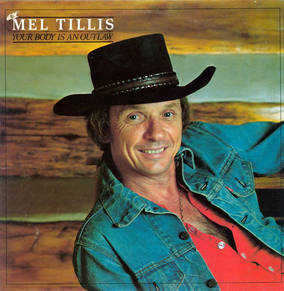 Your Body Is An Outlaw by Mel Tillis