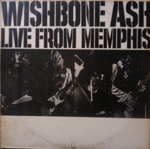 Wishbone Ash Live From Memphis by Wishbone Ash