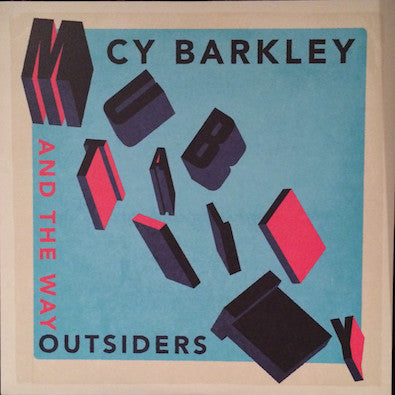 Mutability by Cy Barkley And The Way Outsiders
