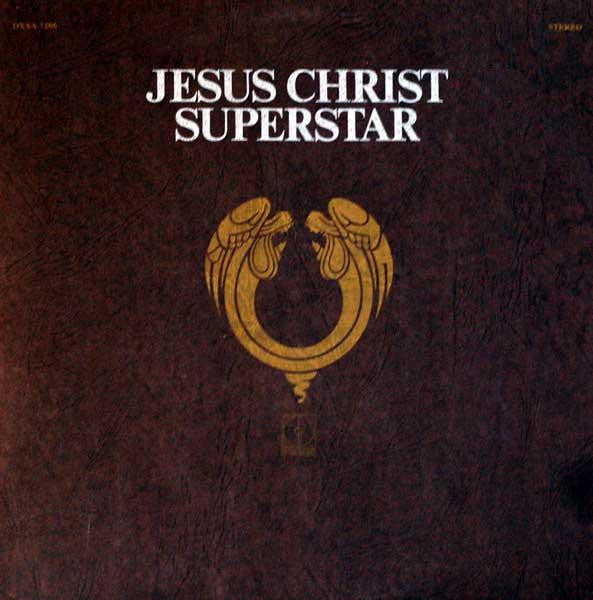 Jesus Christ Superstar - A Rock Opera by Andrew Lloyd Webber And Tim Rice