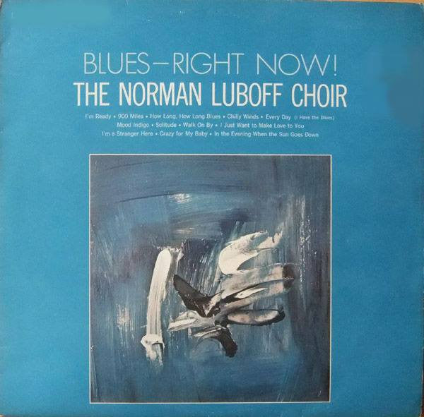 Blues - Right Now! by Norman Luboff Choir