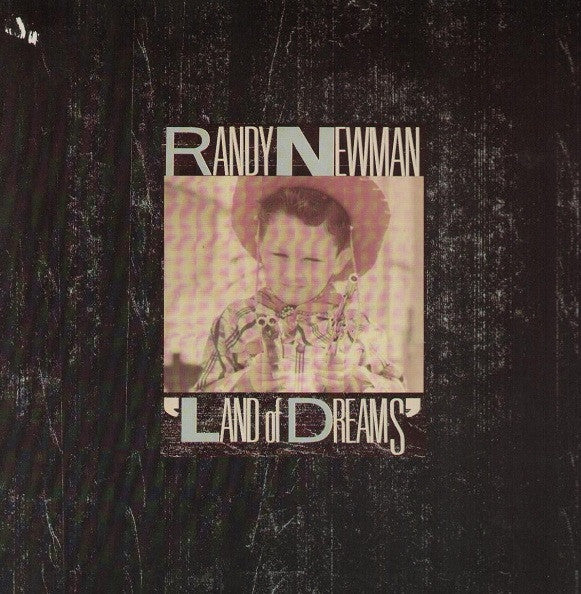 Land Of Dreams by Randy Newman