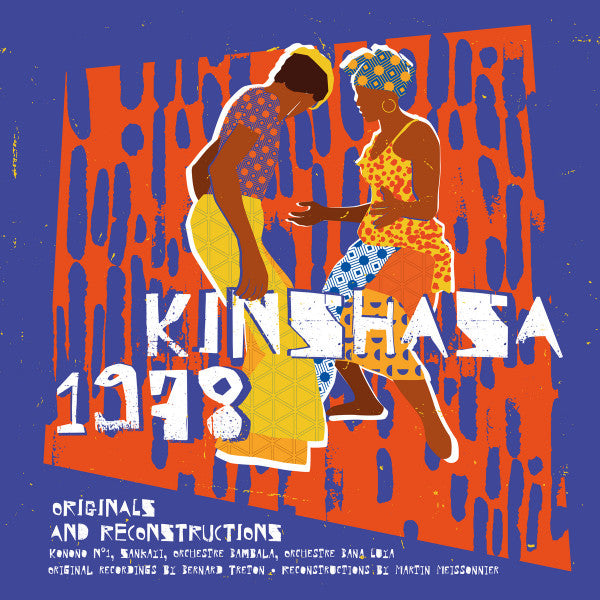Kinshasa 1978 (Originals and Reconstructions) by Orchestre Sankaï