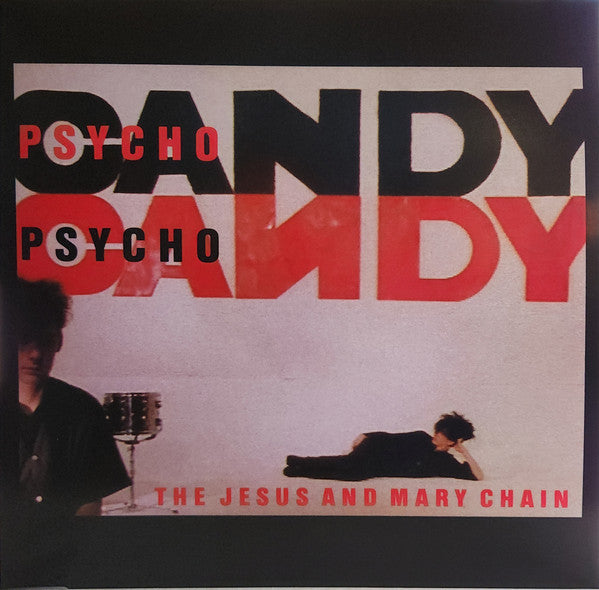 Psychocandy by The Jesus And Mary Chain