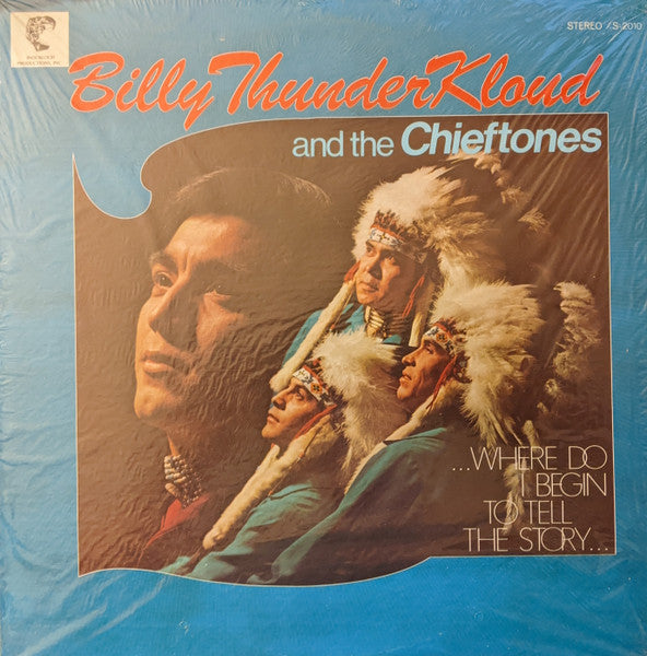 Where Do I Begin To Tell A Story by Billy Thunderkloud And The Chieftones