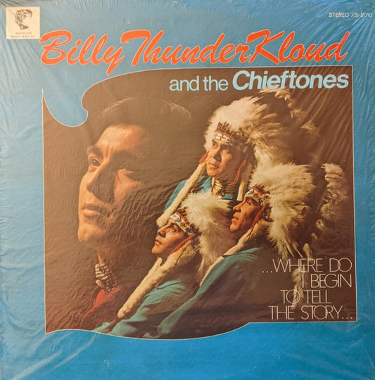 Where Do I Begin To Tell A Story by Billy Thunderkloud And The Chieftones