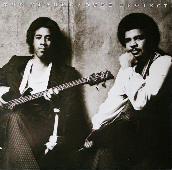The Clarke / Duke Project by Stanley Clarke/George Duke