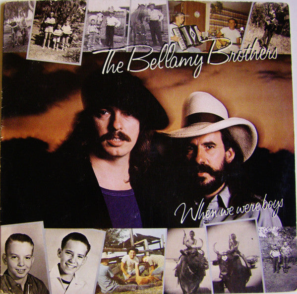 When We Were Boys by Bellamy Brothers