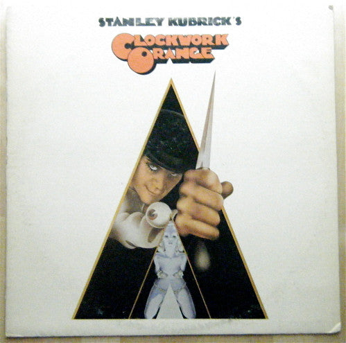 Stanley Kubrick's A Clockwork Orange (Music From The Soundtrack) by Various