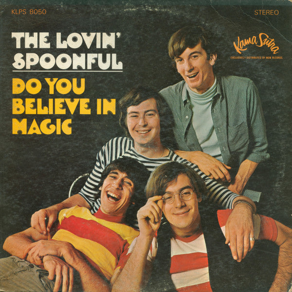 Do You Believe In Magic by The Lovin' Spoonful