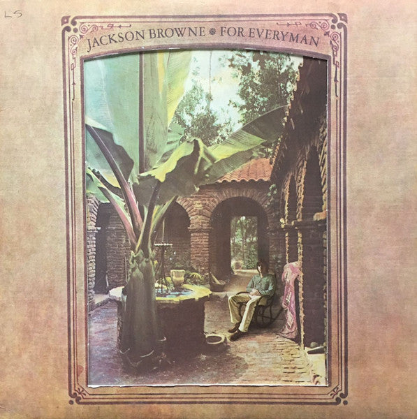 For Everyman by Jackson Browne