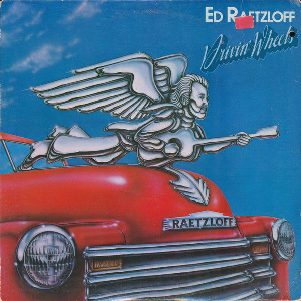 Drivin Wheels by Ed Raetzloff