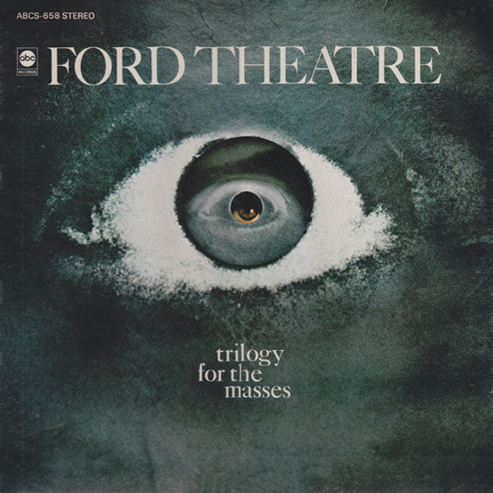 Trilogy For The Masses by Ford Theatre