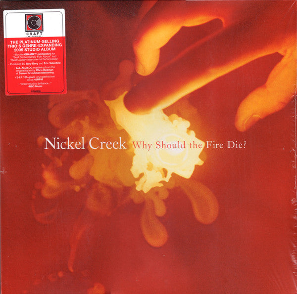 Why Should The Fire Die? by Nickel Creek