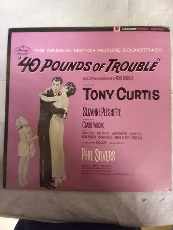 40 Pounds Of Trouble - (The Original Motion Picture Soundtrack) by Mort Lindsey