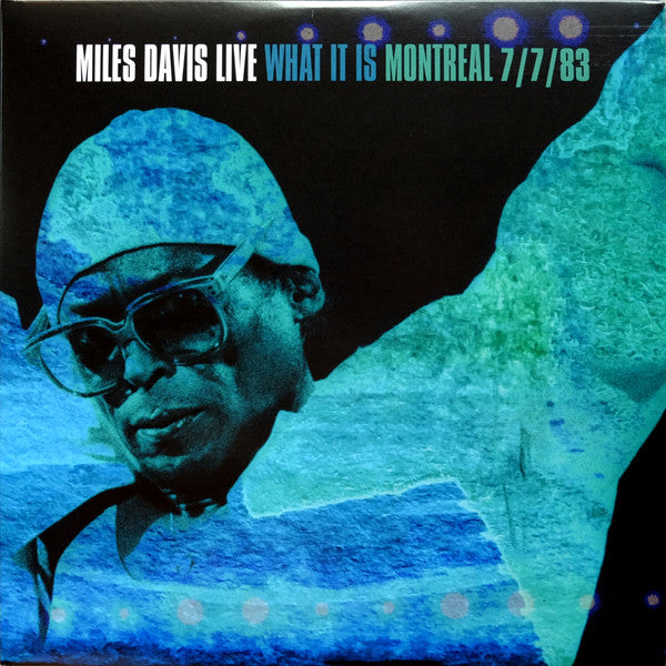Miles Davis Live (What It Is) (Montreal 7/7/83) by Miles Davis