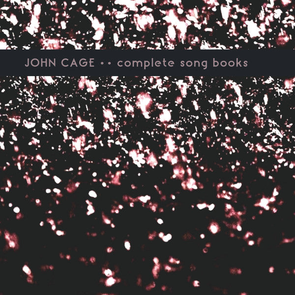 Complete Song Books by John Cage