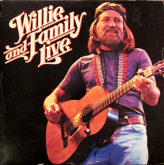 Willie And Family Live by Willie Nelson