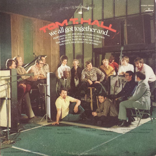 We All Got Together And... by Tom T. Hall