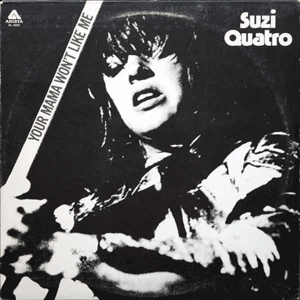 Your Mama Won't Like Me by Suzi Quatro