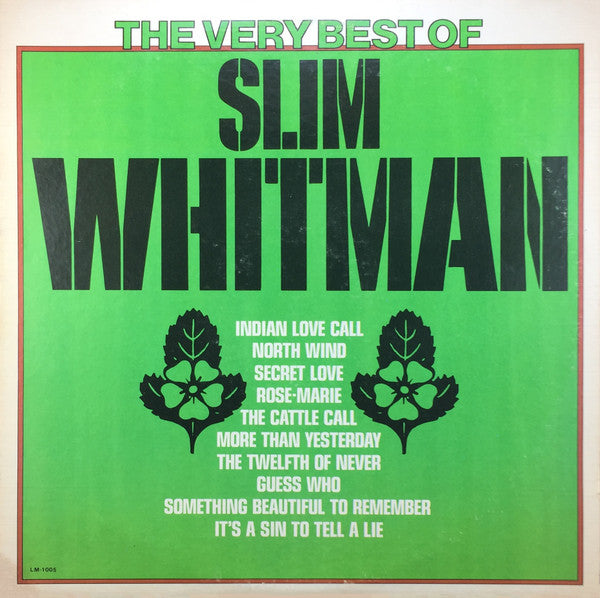The Very Best Of Slim Whitman by Slim Whitman