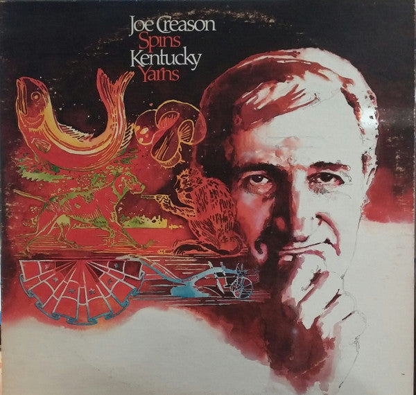 Joe Creason Spins Kentucky Yarns by Joe Creason
